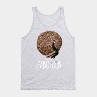 Fabulous Peacock / Total Self-Confidence Awesomeness! Tank Top